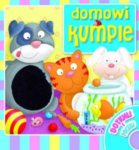 Dotknij i poczuj. Domowi kumple - 2857637708