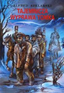 Tajemnicza wyprawa Tomka t. 5 - 2857637783