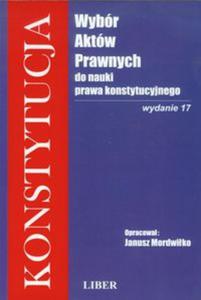 Konstytucja Wybr aktw prawnych do nauki prawa konstytucyjnego - 2857638243