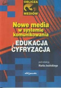 Nowe media w systemie komunikowania - 2857638254