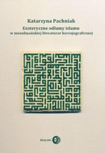 Ezoteryczne odamy islamu w muzumaskiej literaturze herezjograficznej - 2857638440