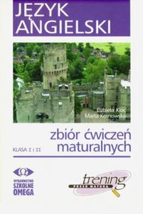 Jzyk angielski. Zbiór wicze maturalnych. Klasa I i II