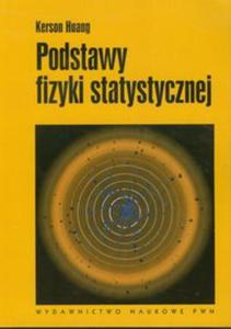 Podstawy fizyki statystycznej - 2857638900