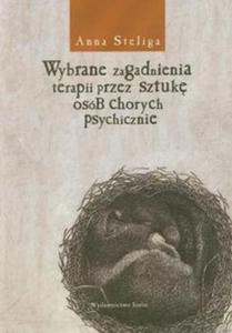 Wybrane zagadnienia terapii przez sztuk osb chorych psychicznie - 2857639021