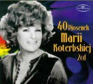 40 Piosenek Marii Koterbskiej - 2857639325