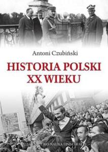 Historia Polski XX wieku - 2857639456