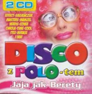 Disco Z Polo-tem - Jaja jak Berety - 2857639662