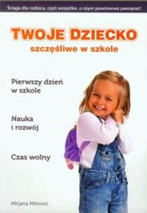 Twoje dziecko szczliwe w szkole - 2857639900