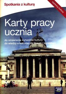 Spotkania z kultur. Wytwory kultury. Klasa 1-3, liceum/technikum. Wiedza o kulturze. Karty pracy - 2857639998