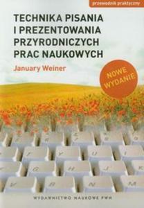 Technika pisania i prezentowania przyrodniczych prac naukowych - 2857640128