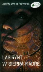 Labirynt w Sierra Madre - 2857640157