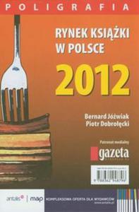 Rynek ksiki w Polsce 2012 Poligrafia - 2857640326