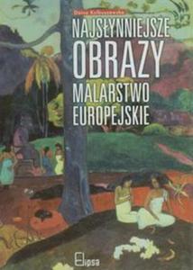 Najsynniejsze obrazy. Malarstwo europejskie - 2857640357