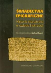 wiadectwa epigraficzne Historia staroytna w wietle inskrypcji - 2857640678