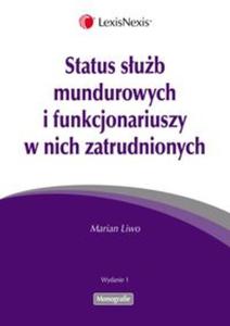 Status sub mundurowych i funkcjonariuszy w nich zatrudnionych - 2857640881