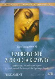 Uzdrowienie z poczucia krzywdy - 2857641219