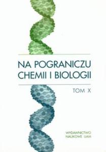 Na pograniczu chemii i biologii tom X - 2857641355