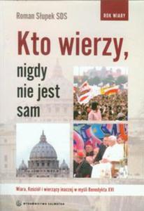 Kto wierzy nigdy nie jest sam - 2857641464