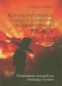 Konfrontowanie chrzecijastwa pozbawionego mocy - 2857641481