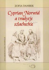 Cyprian Norwid a tradycje szlacheckie - 2857641653