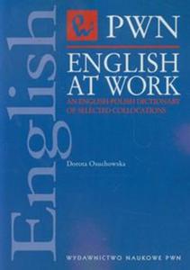 English at work An english-polish dictionary of selected collocations - 2857642006