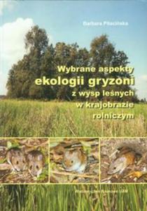 Wybrane aspekty ekologii gryzonii - 2857642214