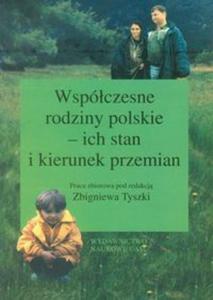 Wspóczesne rodziny polskie - ich stan i kierunek przemian