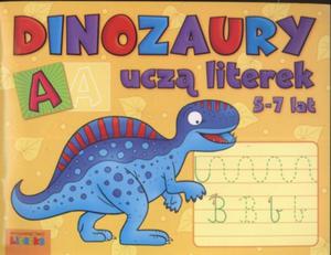 Dinozaury ucz literek. 5-7 lat - 2825656514