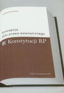 Koncepcja aktu prawa wewntrznego Konstytucji RP - 2857642534