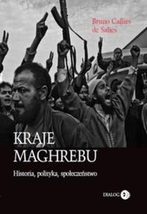 Kraje Maghrebu Historia polityka spoeczestwa - 2857642697