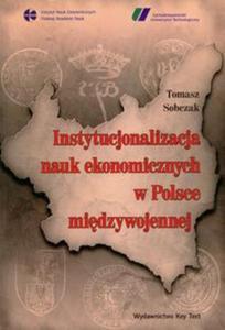 Instytucjonalizacja nauk ekonomicznych w Polsce midzywojennej - 2857642767