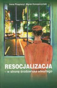 Resocjalizacja - w stron rodowiska otwartego - 2857642788