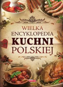 Wielka encyklopedia kuchni polskiej - 2857642873