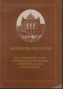 Aleksander Peczyski Doctor Honoris Causa Universitatis Studiorum Mickiewiczianae Posnaniensis - 2857643347