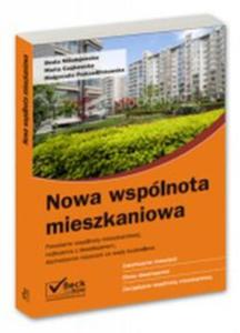 Nowa wspólnota mieszkaniowa Powstanie wspólnoty mieszkaniowej, rozliczenia z...