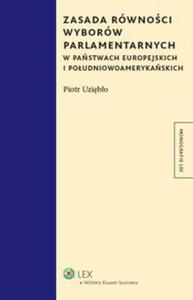 Zasada rwnoci wyborw parlamentarnych w pastwach europejskich i poudniowoamerykaskich - 2857643500