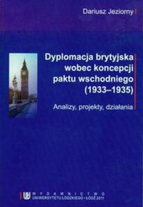 Dyplomacja brytyjska wobec koncepcji paktu wschodniego (1933-1935) - 2857644174