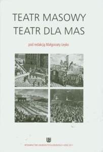 Teatr masowy - Teatr dla mas - 2857644209