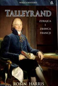 Talleyrand zdrajca i zbawca Francji - 2825656637