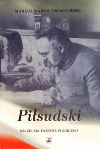 Jzef Pisudski Naczelnik Pastwa Polskiego - 2825656643