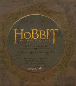 Hobbit. Niezwyka podr. Kronika 1. Sztuka tworzenia filmu - 2857644466