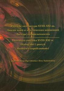 Literatura rosyjska XVIII-XXI w. Dialog idei i poetyk - 2857644537