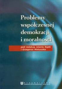 Problemy wspczesnej demokracji i moralnoci - 2857644602