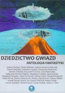 DZIEDZICTWO GWIAZD Antologia fantastyki