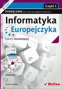 Informatyka Europejczyka. Informatyka. Podrcznik dla szk ponadgimnazjalnych. Zakres rozszerzony. Cz 1 (Wydanie II) - 2857644906