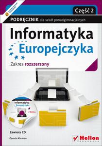 Informatyka Europejczyka. Szkoa ponadgimnazjalna, cz 2. Podrcznik. Zakres rozszerzony - 2857644907