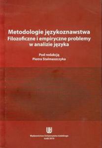 Metodologie jzykoznawstwa. Filozoficzne i empiryczne problemy w analizie jzyka