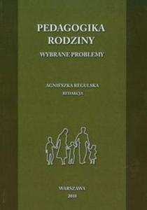 Pedagogika rodziny Wybrane problemy - 2857645162