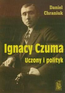 Ignacy Czuma uczony i polityk - 2857645195