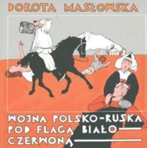 Wojna polsko-ruska pod flag biao-czerwon - 2857645372